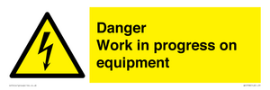 Danger Work in progress on equipment
